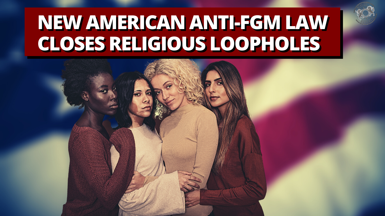NEW American antiFGM Law Closes Religious Loopholes LaptrinhX / News